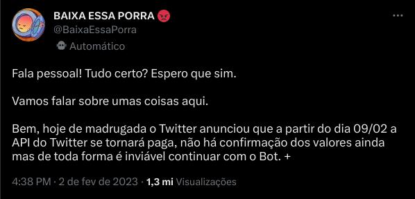 Print do tuite da conta @BaixaEssaPorra, anunciando que o bot será desativado com o fim da API gratuita.